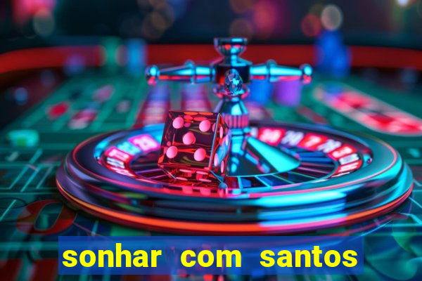 sonhar com santos de macumba